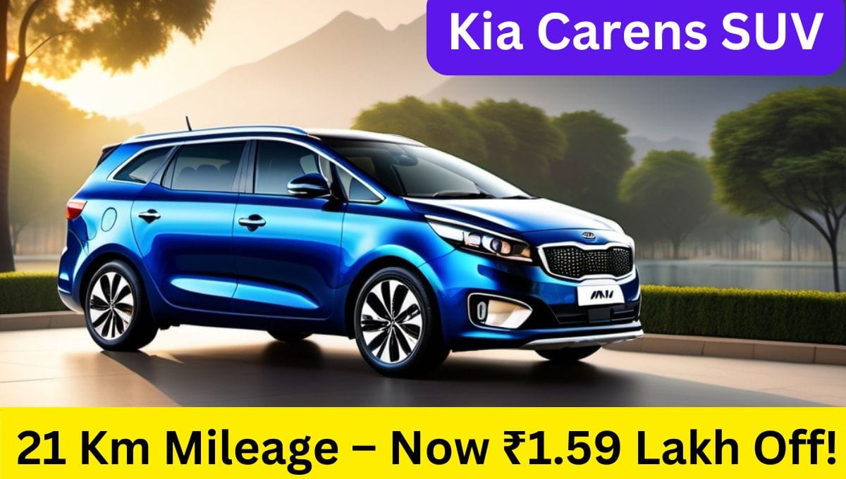 Kia Carens SUV: 7-Seater with Sunroof & 21 Km Mileage – Now ₹1.59 Lakh Off!